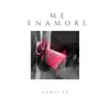 Lowis Ye - Me Enamoré - Single